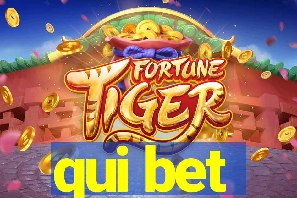 qui bet