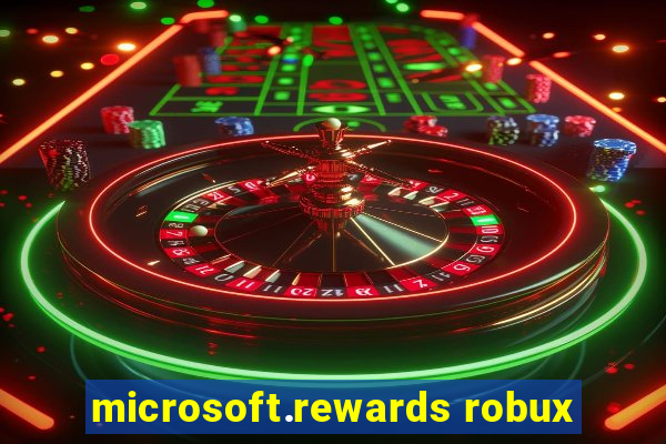 microsoft.rewards robux