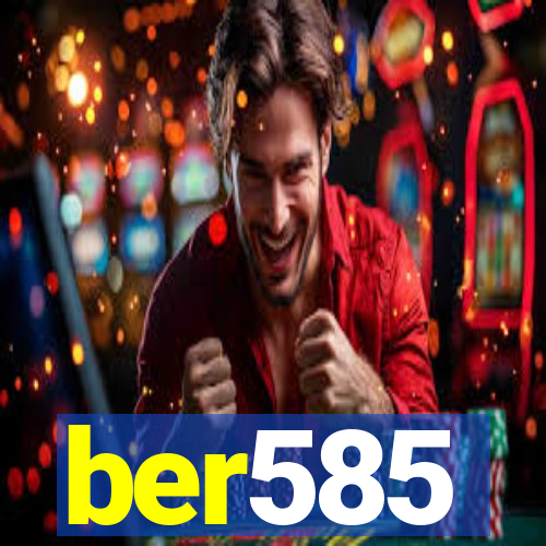 ber585