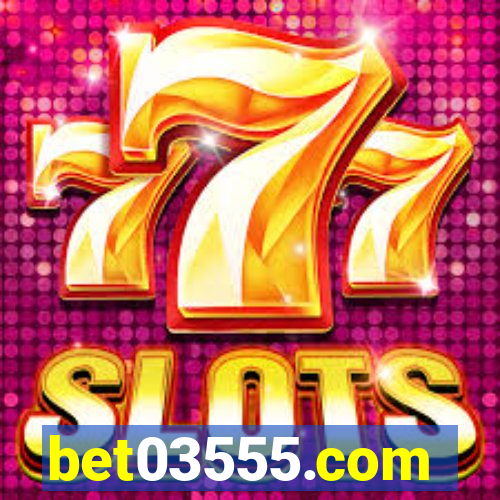 bet03555.com