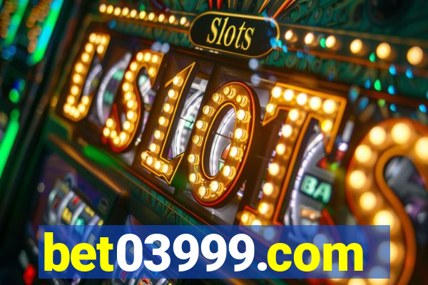 bet03999.com