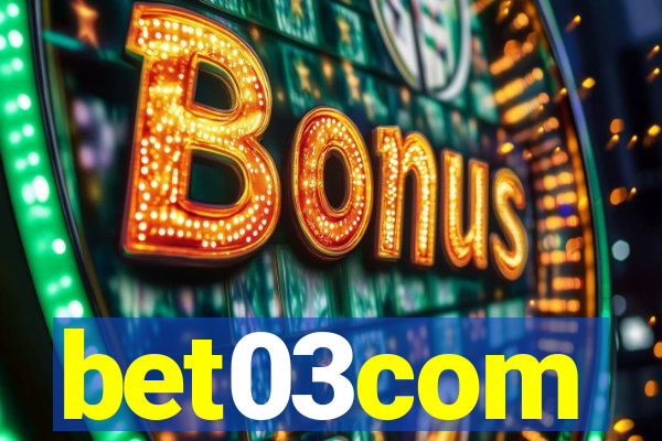 bet03com