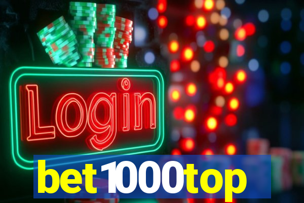 bet1000top