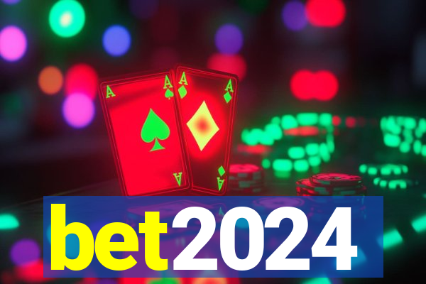 bet2024