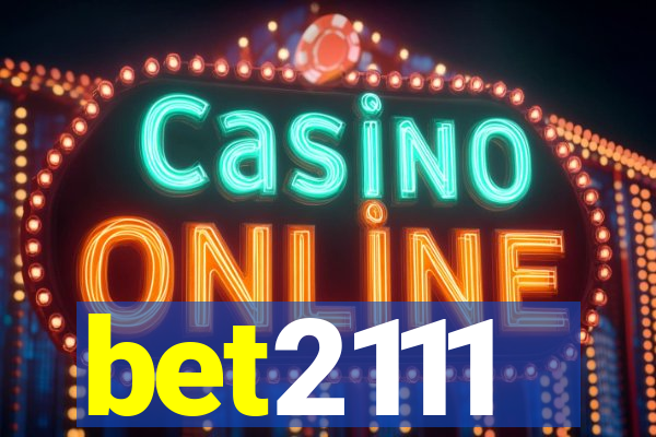 bet2111