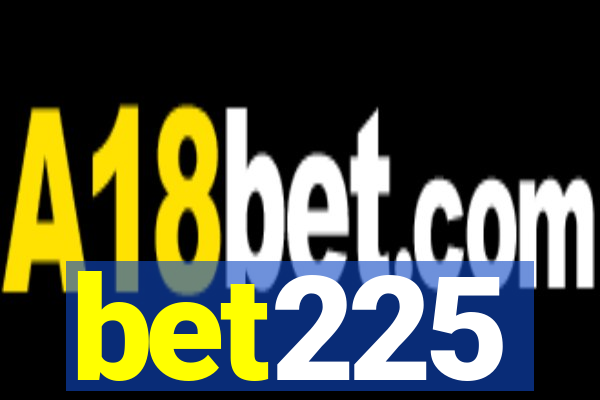 bet225