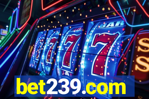 bet239.com