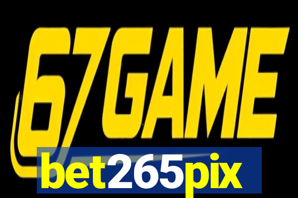 bet265pix