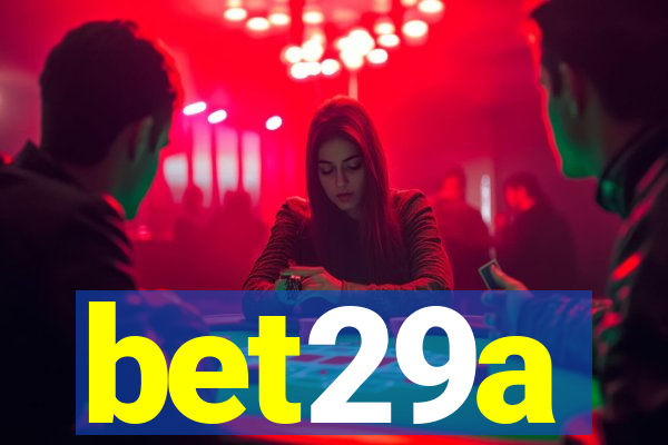 bet29a