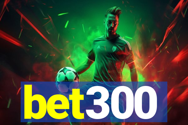 bet300