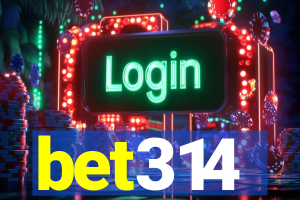 bet314