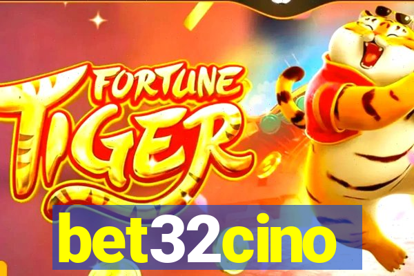 bet32cino