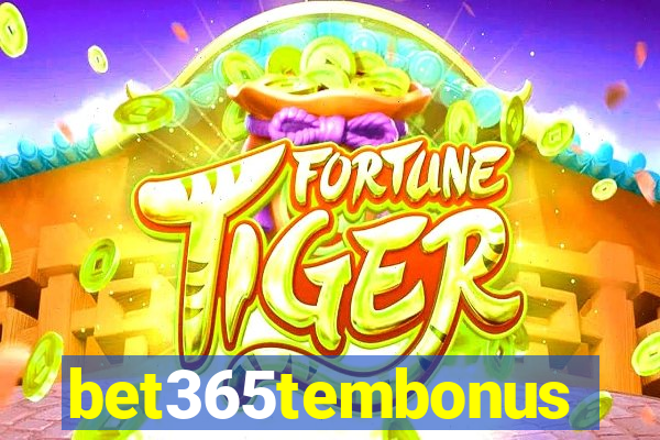 bet365tembonus