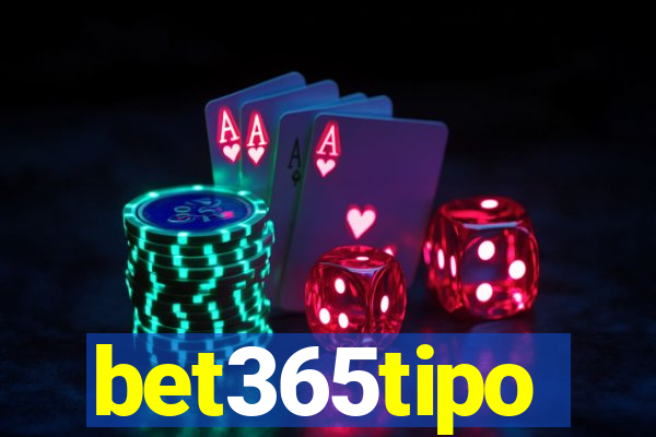 bet365tipo