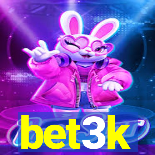 bet3k