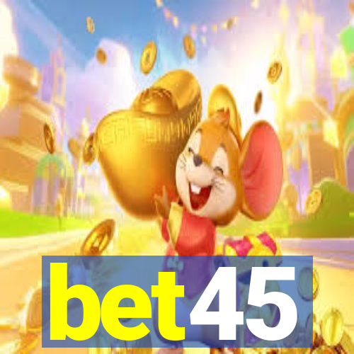 bet45
