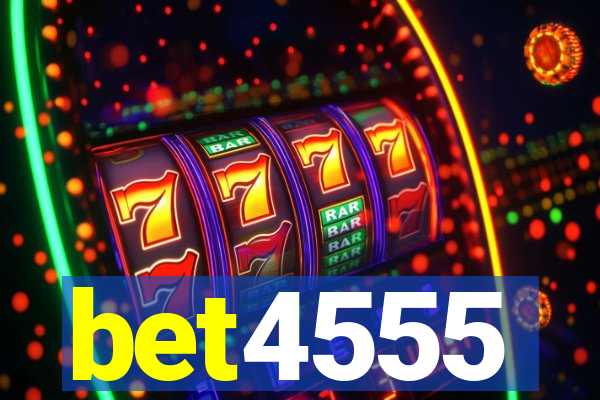 bet4555