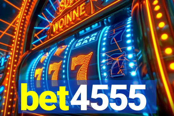 bet4555