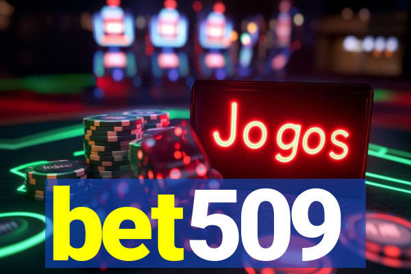bet509