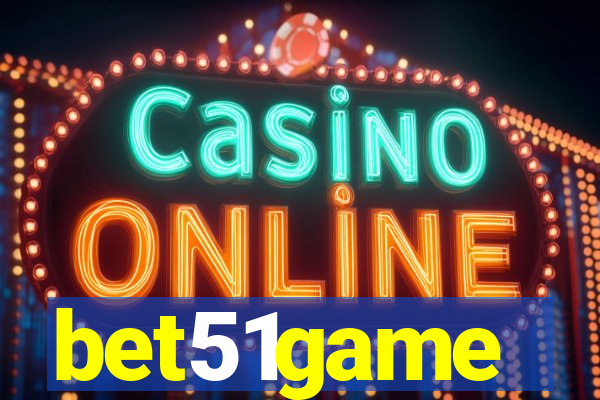 bet51game