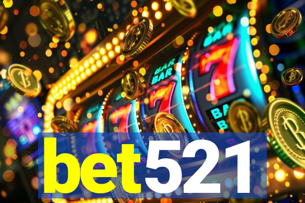 bet521
