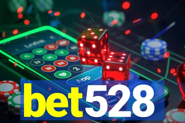 bet528