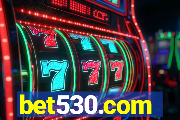 bet530.com