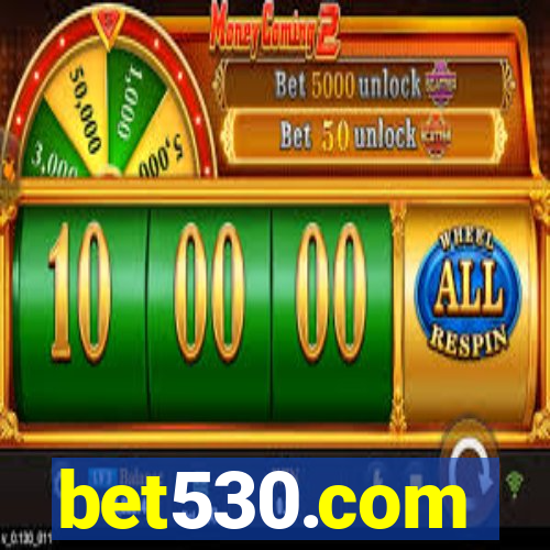 bet530.com
