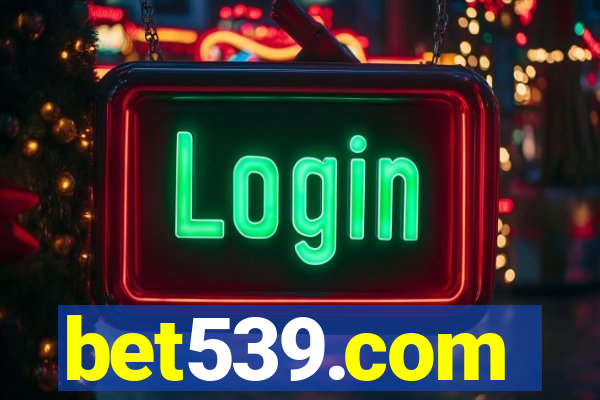 bet539.com