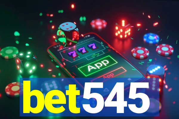 bet545