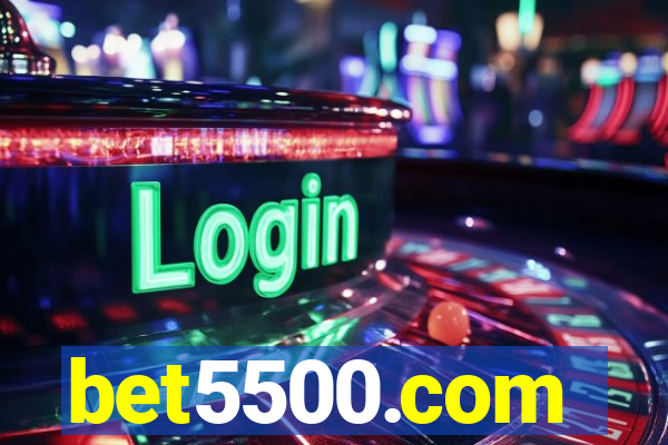 bet5500.com