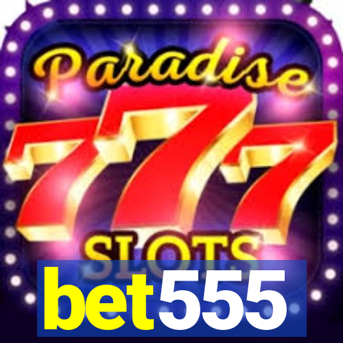 bet555