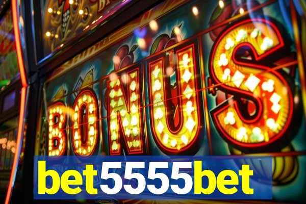 bet5555bet