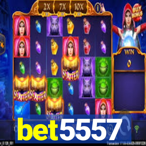 bet5557