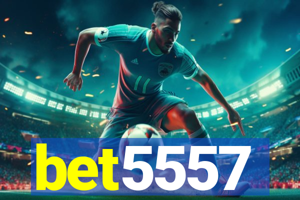 bet5557