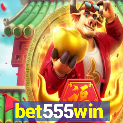 bet555win