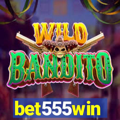 bet555win