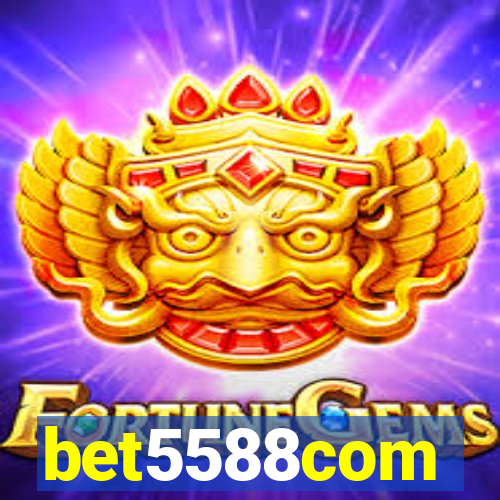 bet5588com