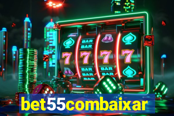 bet55combaixar