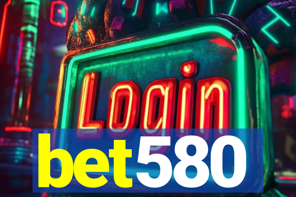 bet580
