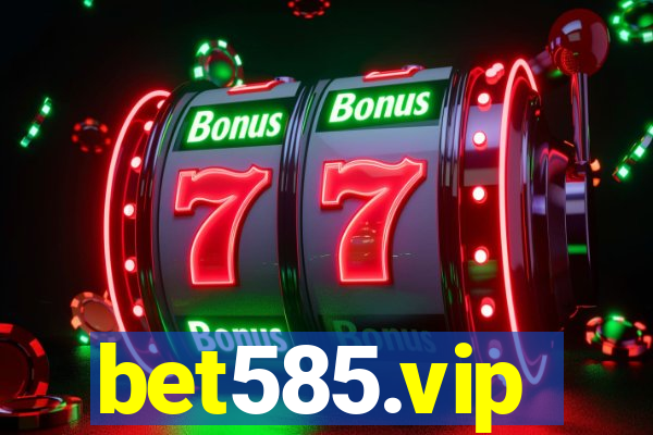 bet585.vip