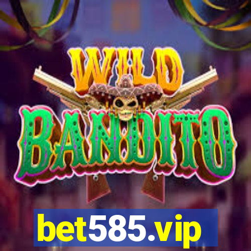 bet585.vip