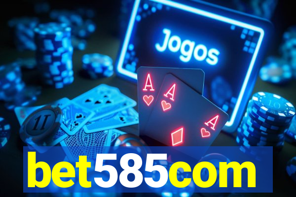 bet585com