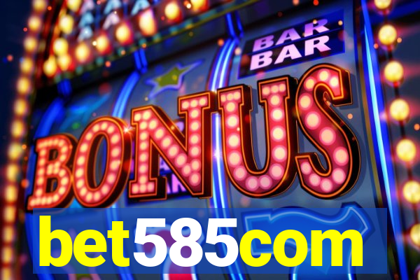 bet585com