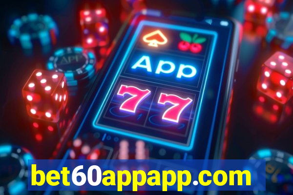 bet60appapp.com