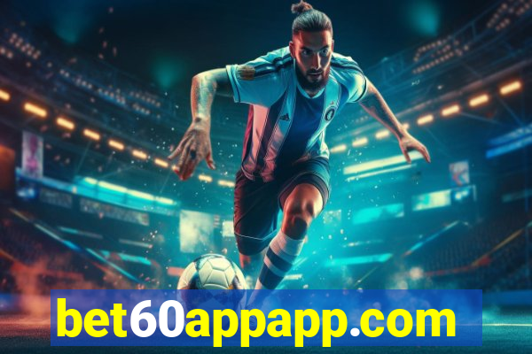 bet60appapp.com