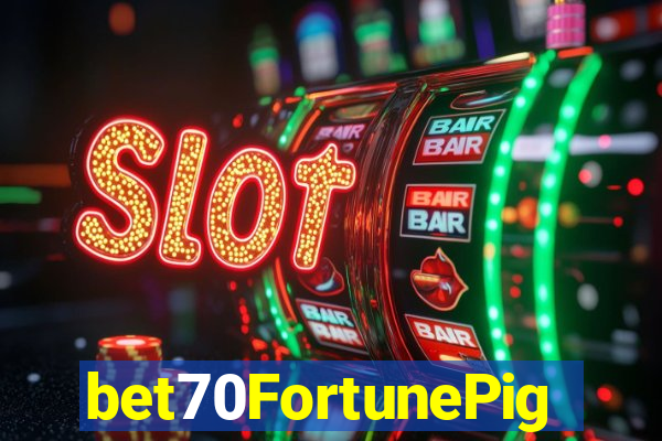 bet70FortunePig