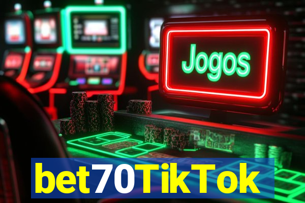 bet70TikTok