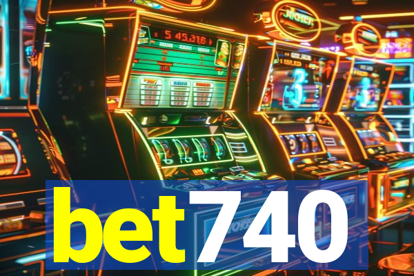 bet740