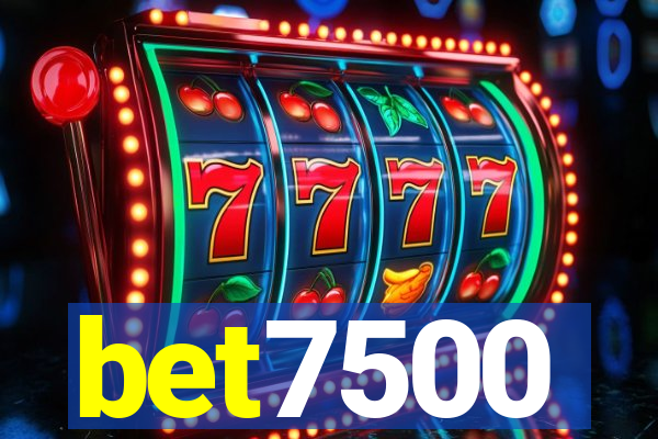 bet7500